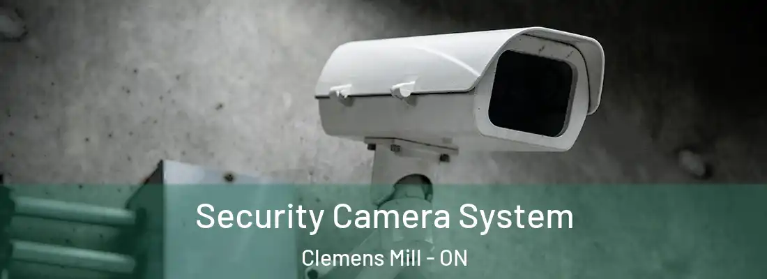  Security Camera System Clemens Mill - ON