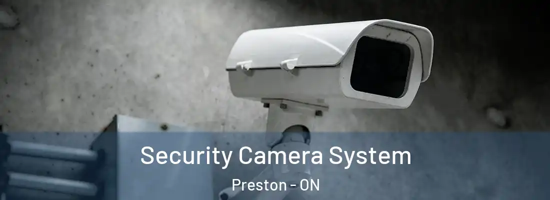  Security Camera System Preston - ON