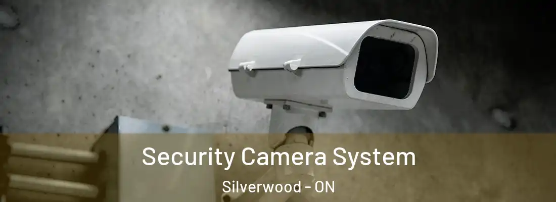  Security Camera System Silverwood - ON