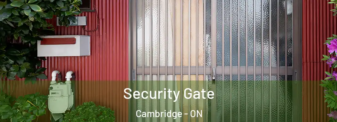  Security Gate Cambridge - ON