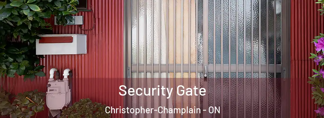  Security Gate Christopher-Champlain - ON