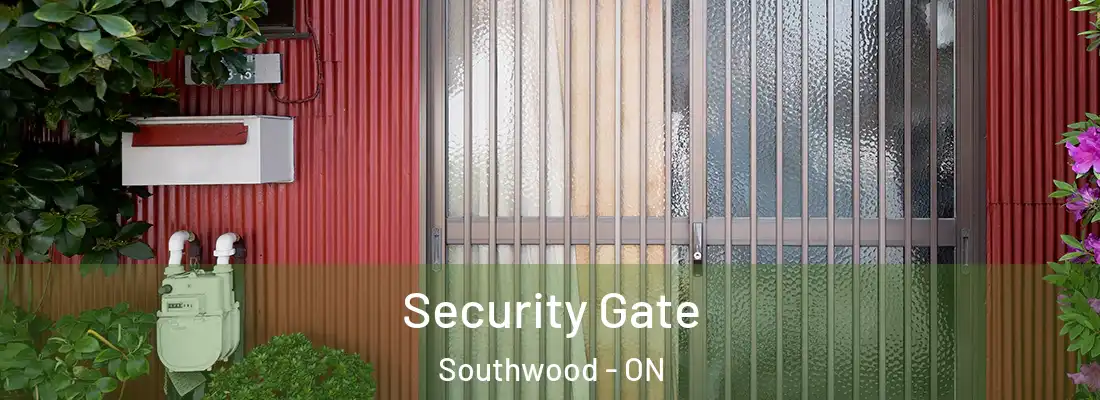  Security Gate Southwood - ON