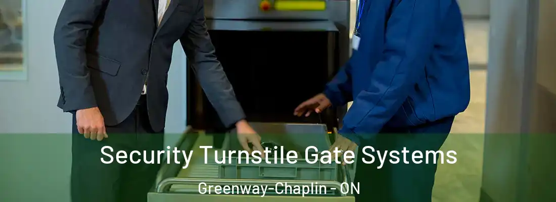  Security Turnstile Gate Systems Greenway-Chaplin - ON