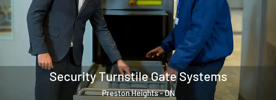  Security Turnstile Gate Systems Preston Heights - ON