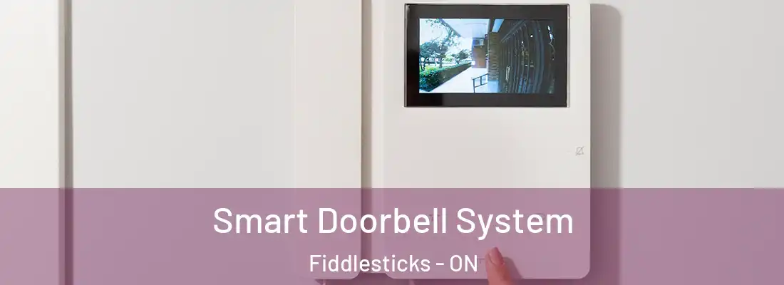  Smart Doorbell System Fiddlesticks - ON