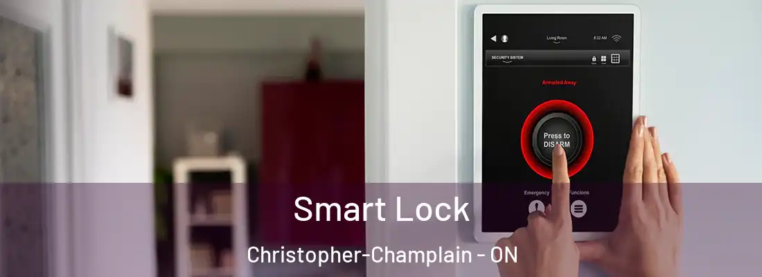  Smart Lock Christopher-Champlain - ON