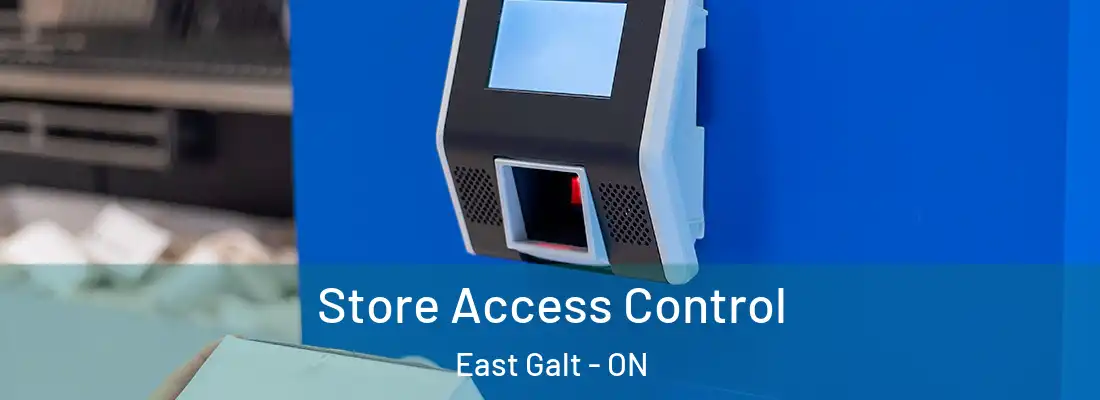  Store Access Control East Galt - ON
