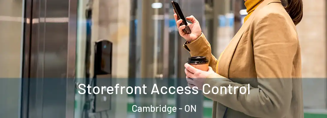  Storefront Access Control Cambridge - ON