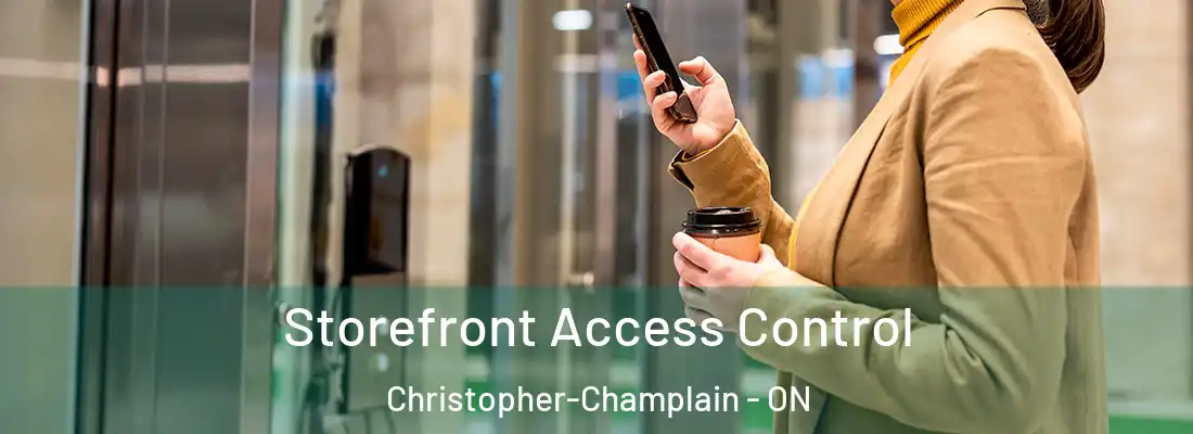  Storefront Access Control Christopher-Champlain - ON