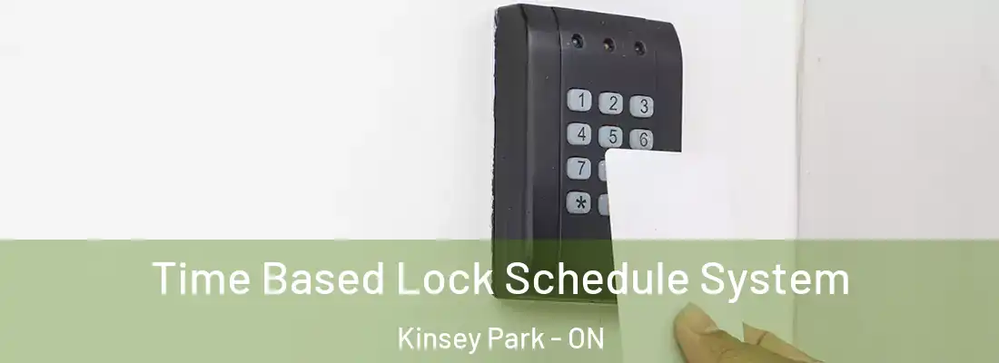  Time Based Lock Schedule System Kinsey Park - ON