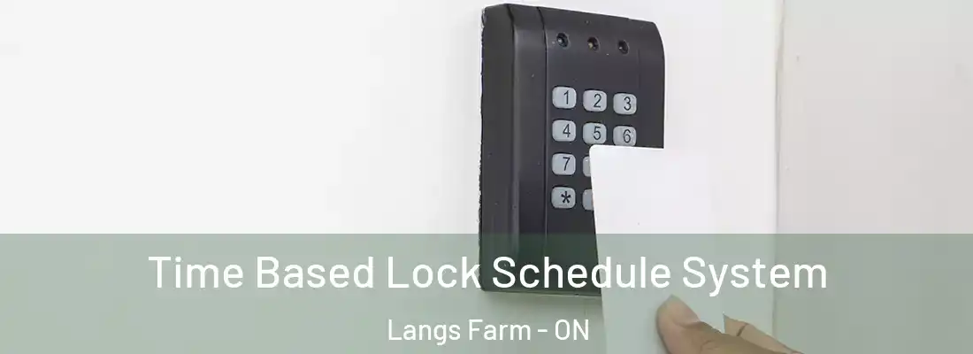  Time Based Lock Schedule System Langs Farm - ON