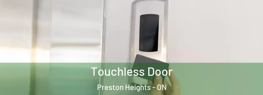  Touchless Door Preston Heights - ON