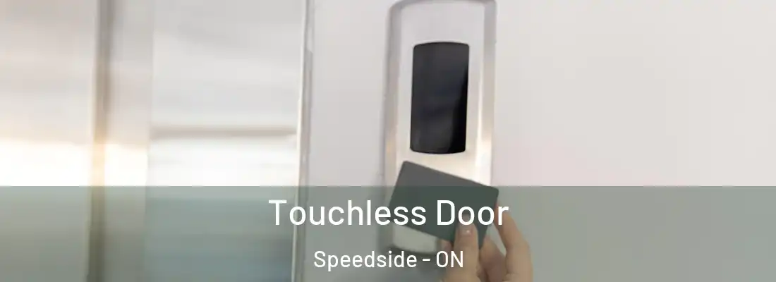  Touchless Door Speedside - ON