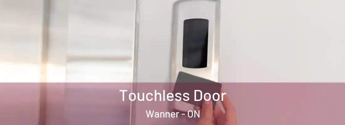  Touchless Door Wanner - ON