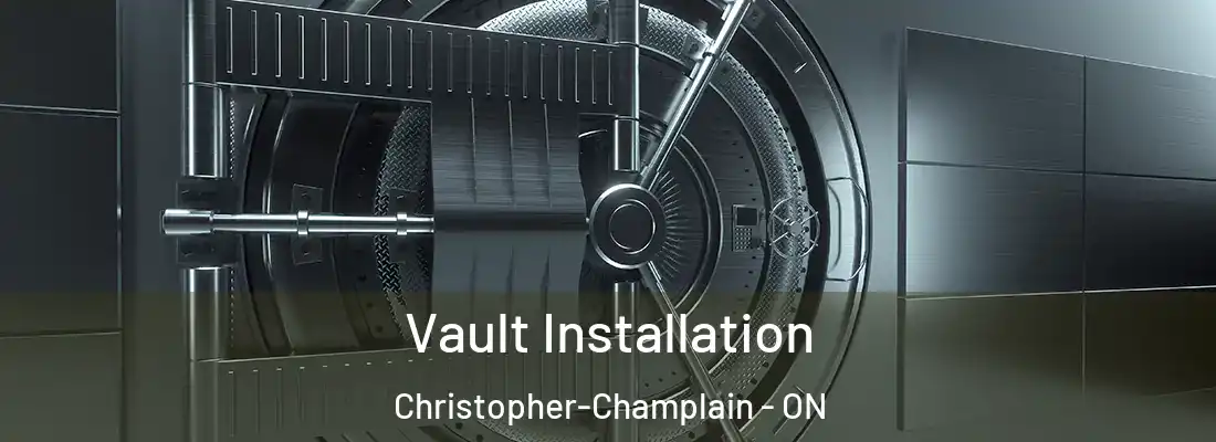  Vault Installation Christopher-Champlain - ON