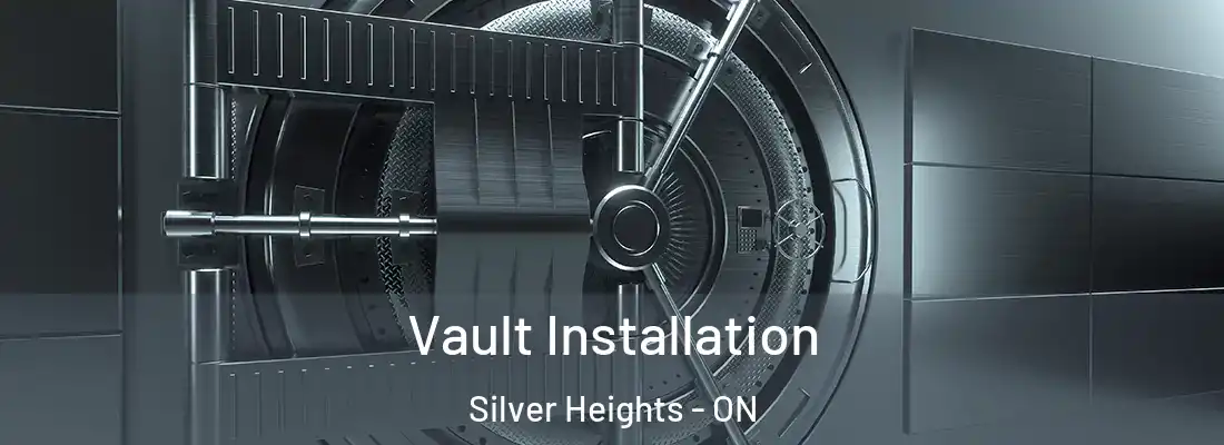  Vault Installation Silver Heights - ON