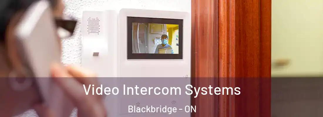  Video Intercom Systems Blackbridge - ON