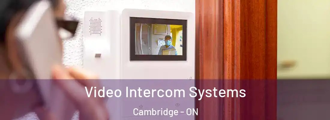  Video Intercom Systems Cambridge - ON