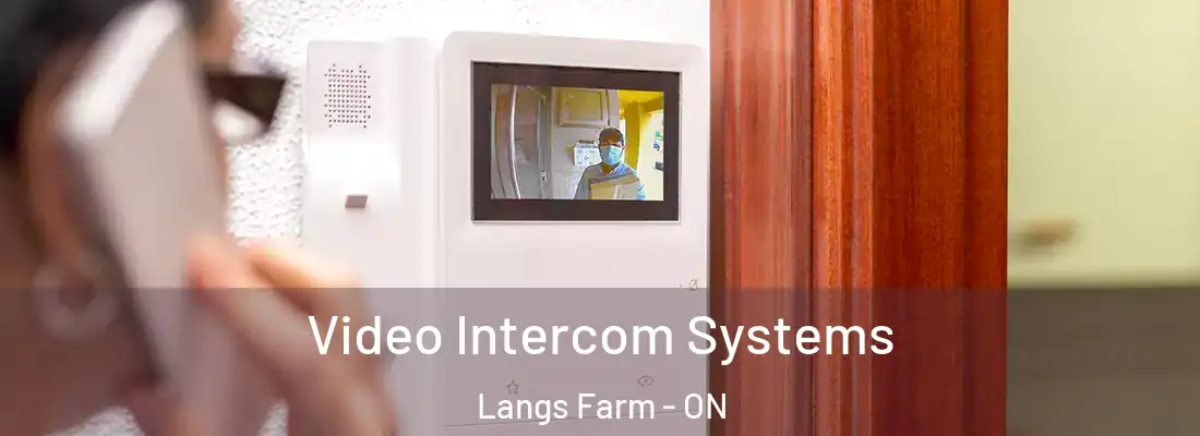  Video Intercom Systems Langs Farm - ON