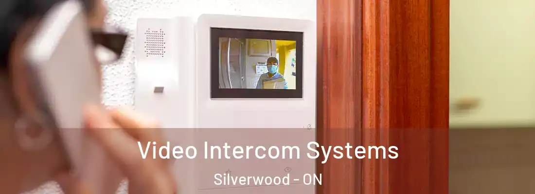  Video Intercom Systems Silverwood - ON