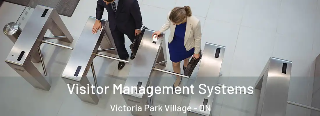  Visitor Management Systems Victoria Park Village - ON