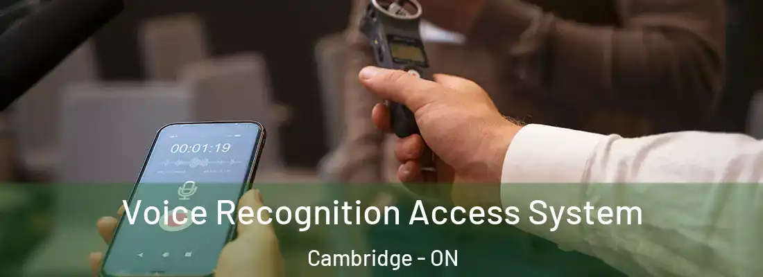 Voice Recognition Access System Cambridge - ON