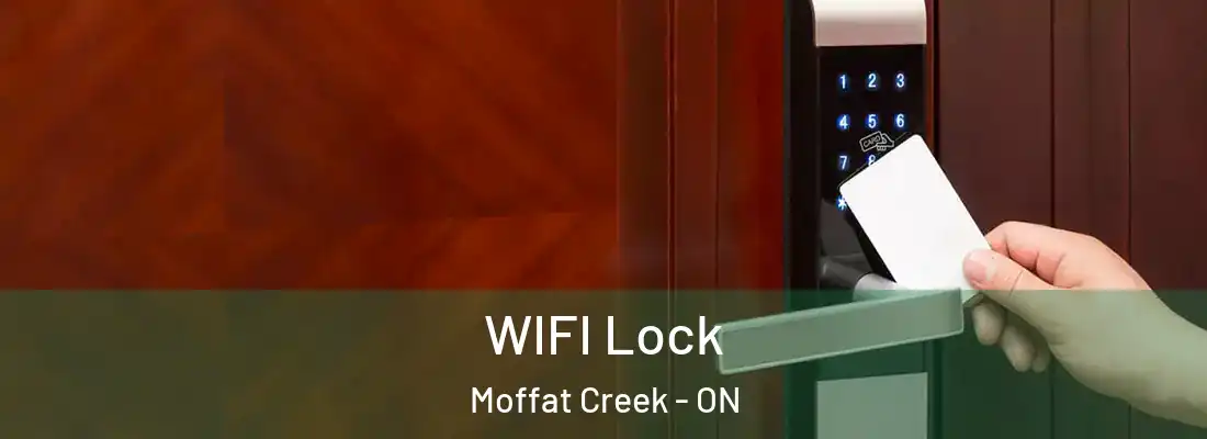  WIFI Lock Moffat Creek - ON