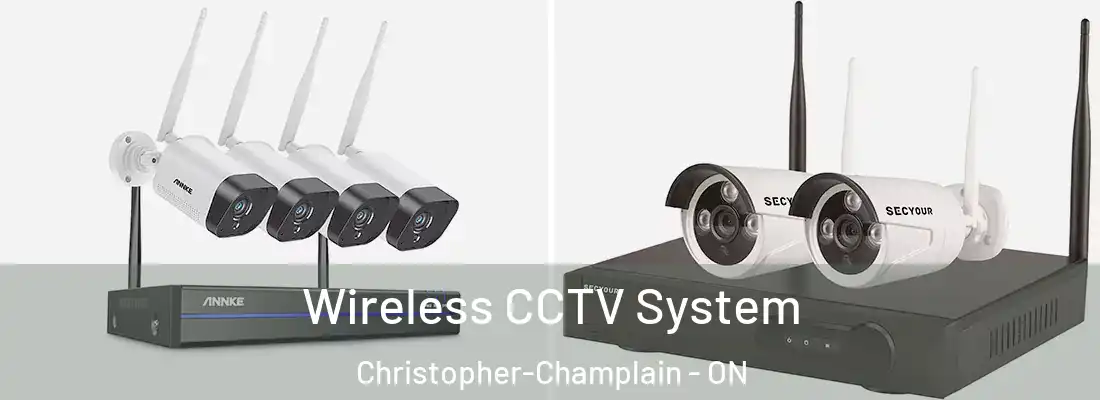  Wireless CCTV System Christopher-Champlain - ON