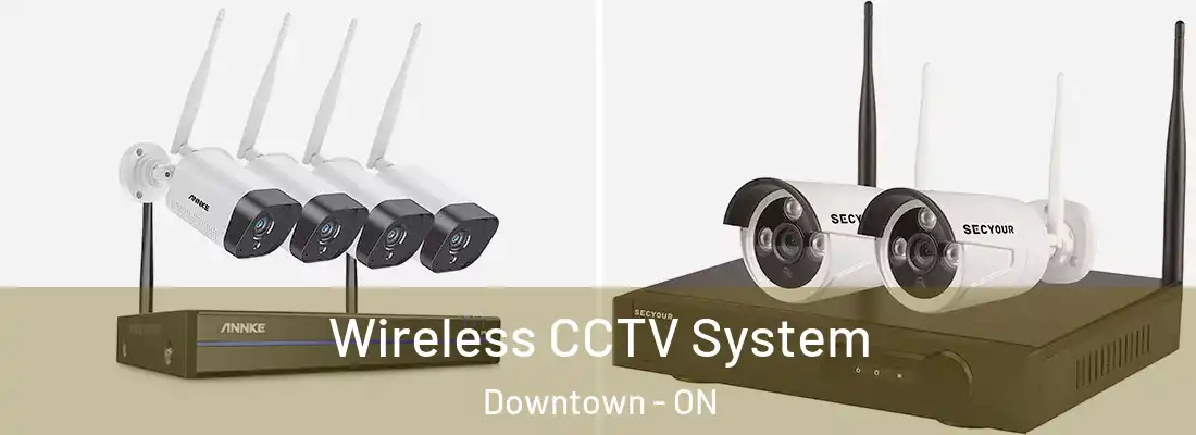  Wireless CCTV System Downtown - ON