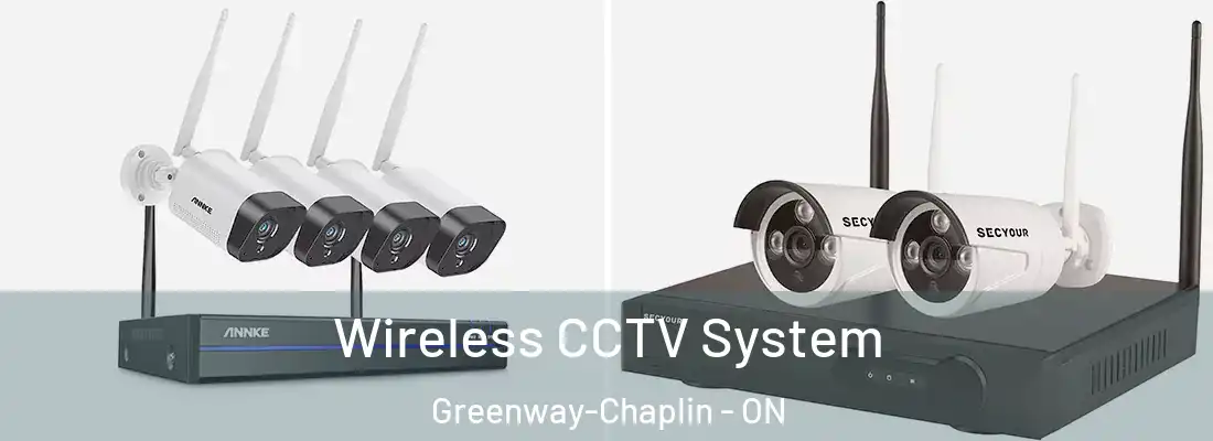  Wireless CCTV System Greenway-Chaplin - ON