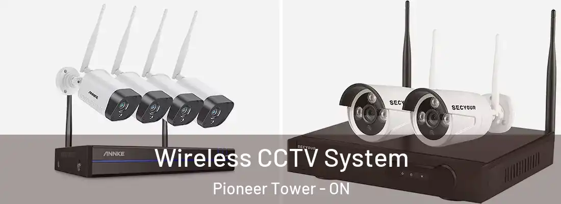  Wireless CCTV System Pioneer Tower - ON