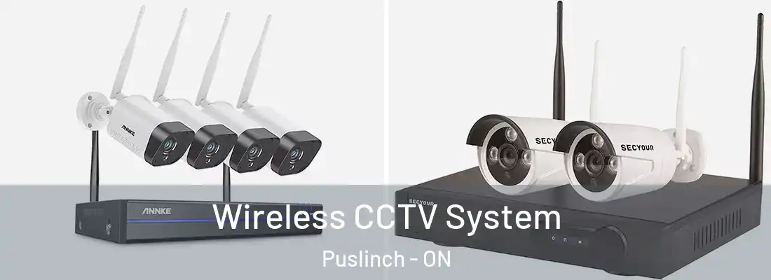  Wireless CCTV System Puslinch - ON