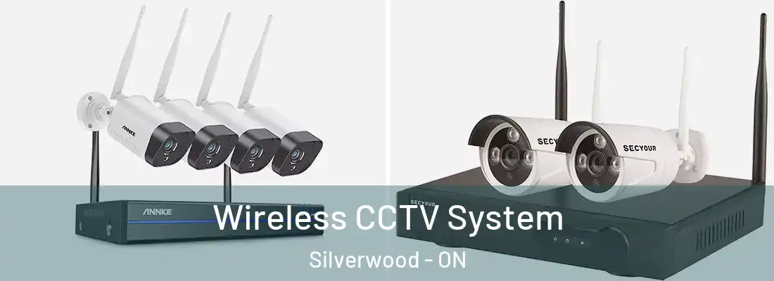  Wireless CCTV System Silverwood - ON